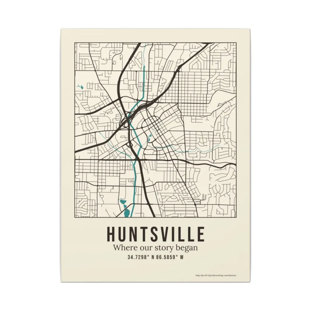 Example: 12x16 canvas street map of Huntsville with the subtitle Where our story began